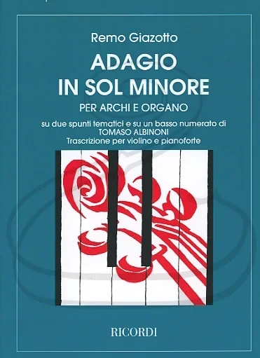 Albinoni (Giazotto): Adagio in G minor for Strings & Organ – TRANSCRIBED (violin & piano) Ricordi