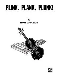 Anderson, Leroy: Plink, Plank, Plunk (violin & piano)