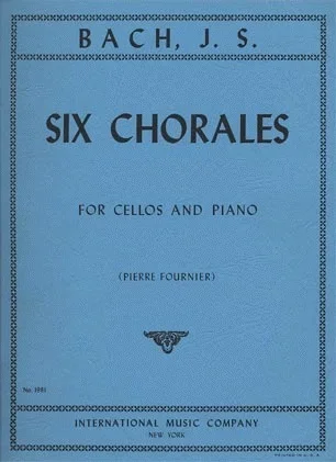 Bach (Fournier): 6 Chorales (cello & piano)