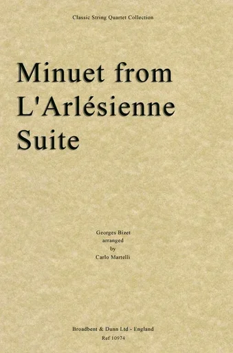 Bizet, Georges (Martelli): Minuet L’Arlesienne (string quartet)