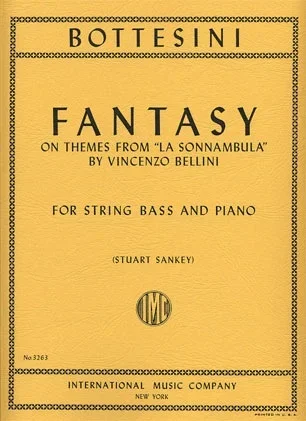 Bottesini, Giovanni (Sankey): Fantasy on Bellini’s ”La Sonnambula”(bass & piano)