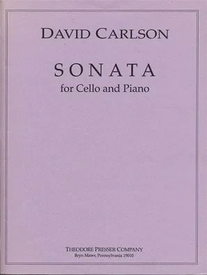 Carlson, David: Sonata for Cello & Piano