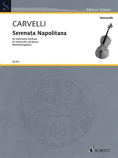 Carvelli, (Birtel, ed.): Serenata Napolitana (cello and piano)