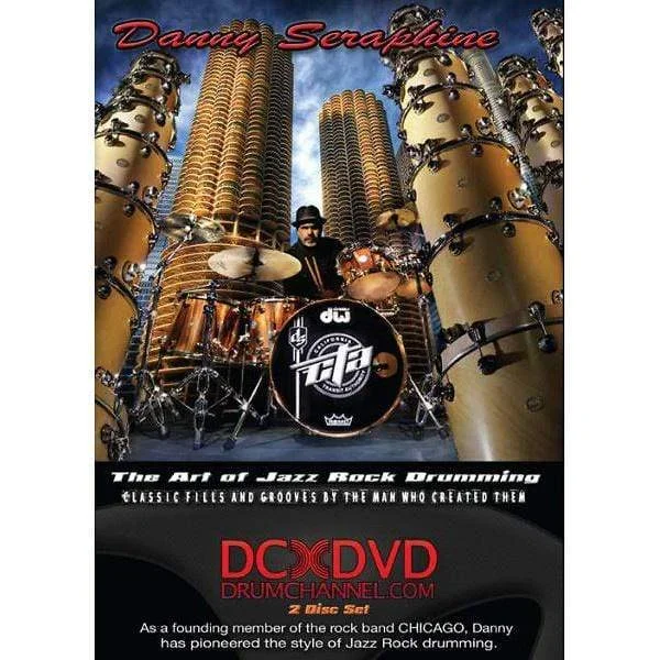 Danny Seraphine: The Art of Jazz Rock Drumming