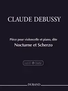 Debussy: Nocture et Scherzo (cello, piano) DURAND