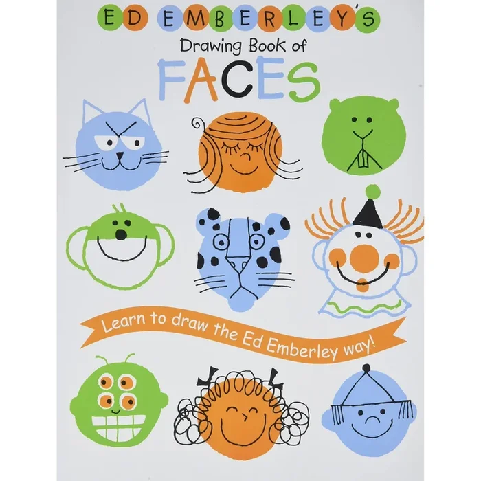Ed Emberley’s drawing book of faces