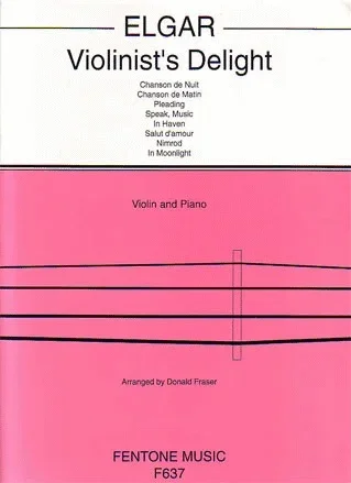 Elgar, Edward: Violinist’s Delight 8 Works (violin & piano)