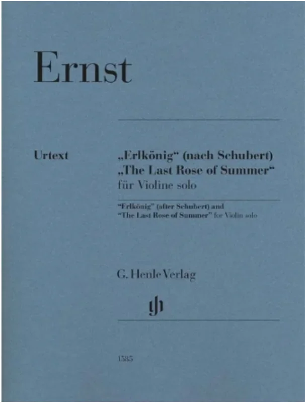 Ernst (Turban): “Erlkönig” (After Schubert) and “The Last Rose of Summer” (violin) HENLE