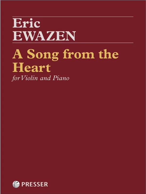 Ewazen: A Song from the Heart (violin and piano)