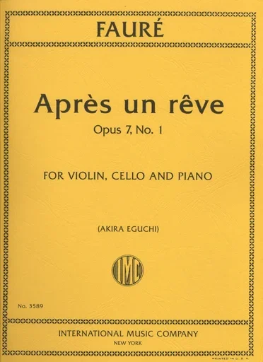 Faure, Gabriel: Apres un reve Op.7 No.1 (violin, cello & piano)