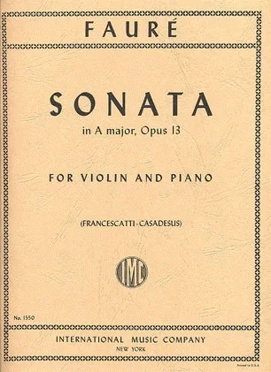 Faure, Gabriel (Francescatti): Sonata in A major Op.13 (violin & piano) IMC