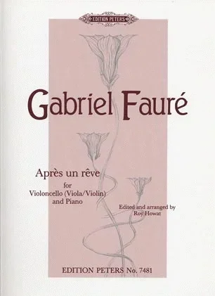 Faure, Gabriel (Howat): Apres un Reve-After a Dream (cello & piano)