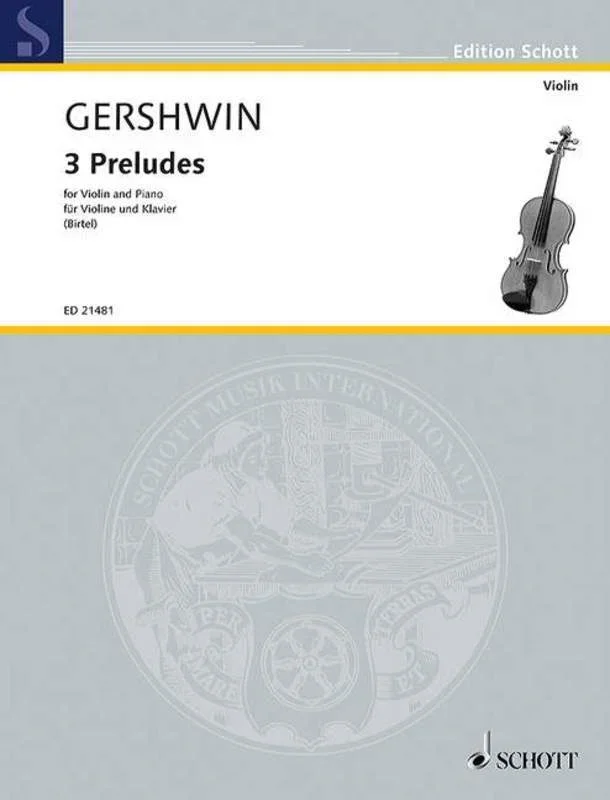 Gershwin, Three Preludes for Violin and Piano (Schott)