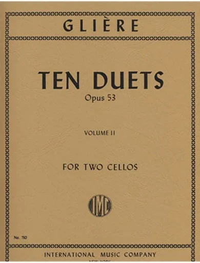 Gliere, Reinhold: Ten Duets, Op. 53 Vol. 2 (2 cellos)