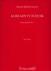 Gorecki, Henryk: String Quartet No. 1, Already It Is Dusk (set of parts)