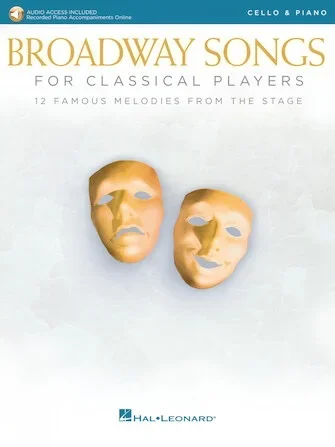 Hal Leonard: Broadway Songs for Classical Players (cello/audio access online) HL