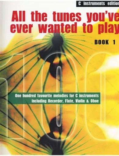 Hand, Colin: All the Tunes You’ve Ever Wanted to Play-C Instruments (violin, Chords)