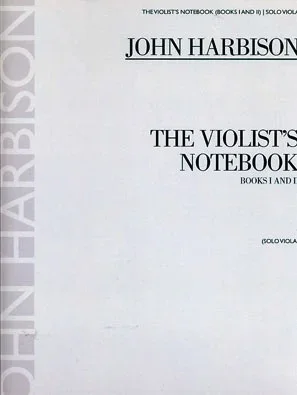 Harbison, John: The Violist’s Notebook Books 1 and 2 (solo viola)