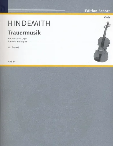 Hindemith, P. (Breuer, arr.): Trauermusik (viola and organ)