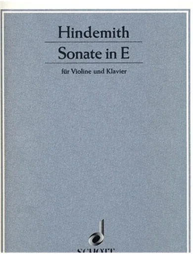 Hindemith, Paul: Sonata in E Major, 1935 (violin & piano)