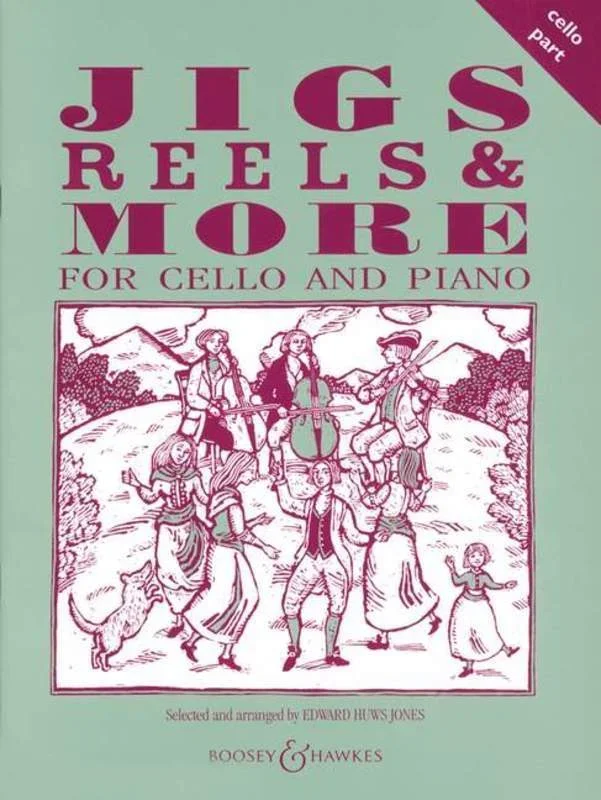Huws Jones, Jigs, Reels And More for Cello (Boosey and Hawkes)