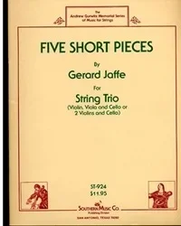 Jaffe, Gerard: 5 Short Pieces for String Trio (violin, Viola, Cello) (2 violins, Cello) Out of Print