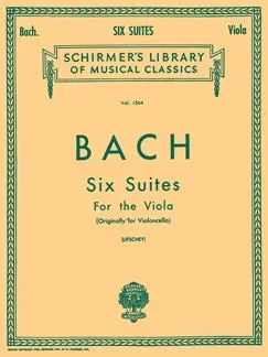 JOHANN SEBASTIAN BACH: SIX SUITES FOR VIOLA SOLO: VIOLA