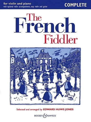 Jones, E.H.: The French Complete (violin, optional violin accompaniment, chords, guitar, piano)