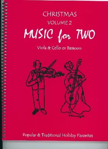 Kelley, D.: Christmas Music for Two, Vol. 2 , Popular & Traditional Holiday Favorites (Viola & Cello/Bassoon)