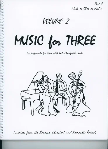 Kelley, Daniel: Music for Three Vol.2, Favorites from the Baroque, Classical & Romantic Periods (violin 1)