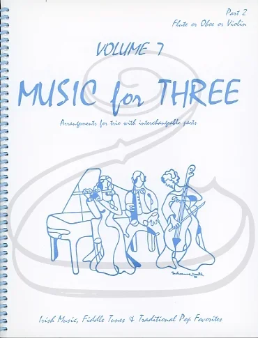 Kelley: Music for Three, Vol.7, Part 2 – Irish Music, Fiddle Tunes, & Traditional Pop Favorites (violin/flute/oboe) Last Resort