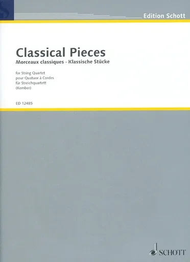 Kember, John (arr): Classical Pieces for String Quartet