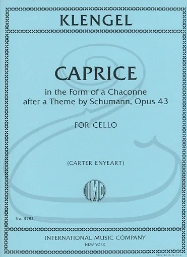Klengel (Enyeart): Caprice in the Form of a Chaconne after a Theme by Schumann, Op.43 (cello) International