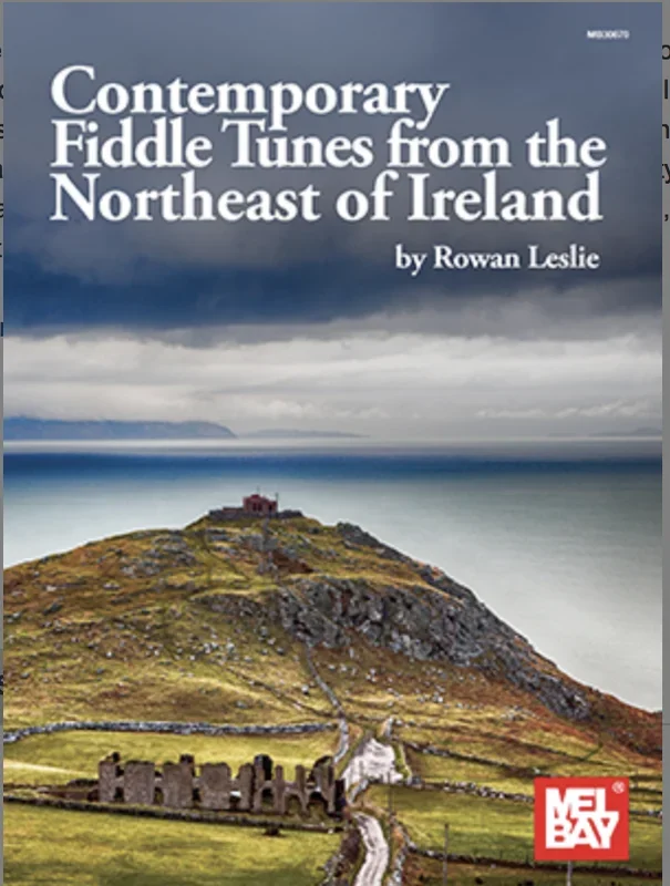 Leslie: Contemporary Fiddle Tune from the Northeast of Ireland (violin) MELBAY
