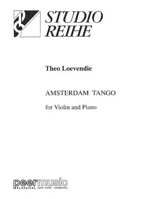 Loevendie, Theo: Amsterdam Tango (violin & piano)