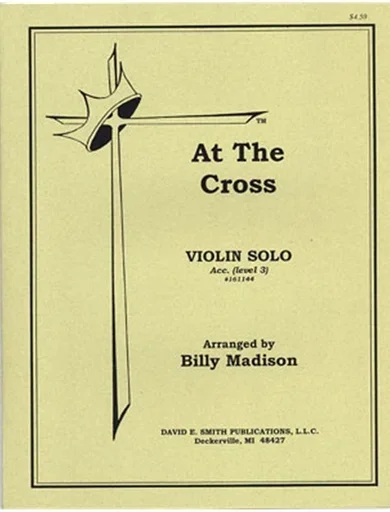 Madison, Billy: At the Cross (violin & piano)