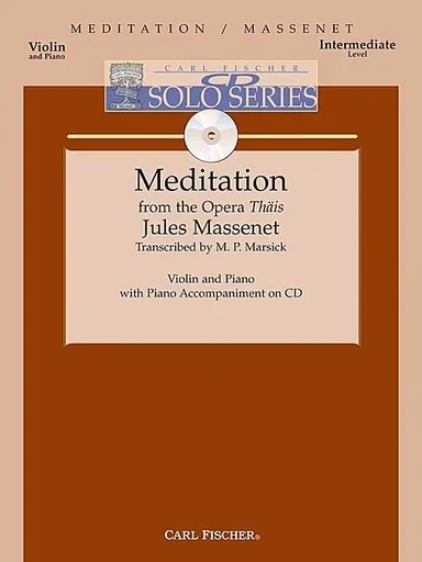 Massenet: (Marsick) Meditation from the Opera ‘Thais’ (violin & piano)(CD) Carl Fischer