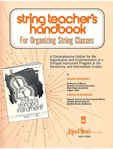 Matesky, R. & Womack, A.: String Teacher’s Handbook – For Organizing String Classes