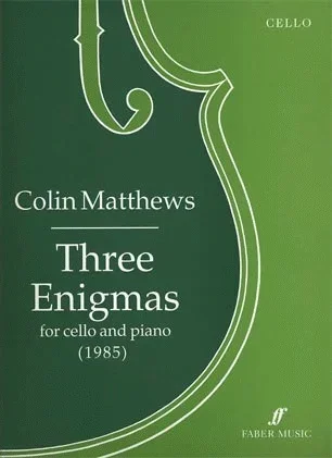Matthews, Colin: Three Enigmas (cello & piano)