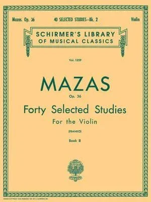 Mazas, 40 Selected Studies Op. 36 Book 2 for Violin (Schirmer)