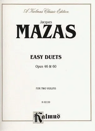 Mazas, F. : Easy Duets, Op.46 and 60 (2 violins)