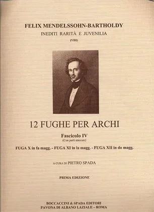 Mendelssohn, F.: 12 Fughe per Archi Bk.4 (string quartet score and parts)