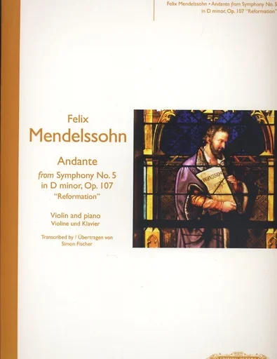 Mendelssohn, Felix: Andante from Symphony No. 5 in D minor, Op. 107 -Reformation Symphony (violin & piano)