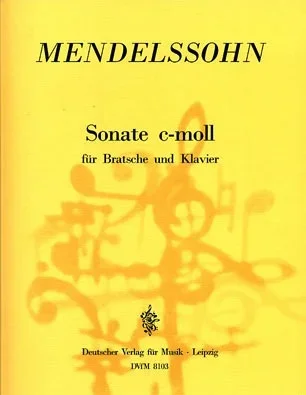 Mendelssohn, Felix: Sonate in c minor (viola & piano)