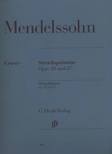 Mendelssohn, Felix: String Quintets Op. 18 and 87 (2 violins, 2 violas, cello)