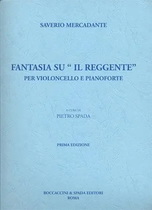 Mercadante, Saverio: Fantasia su ”Il Reggente”(cello & piano)
