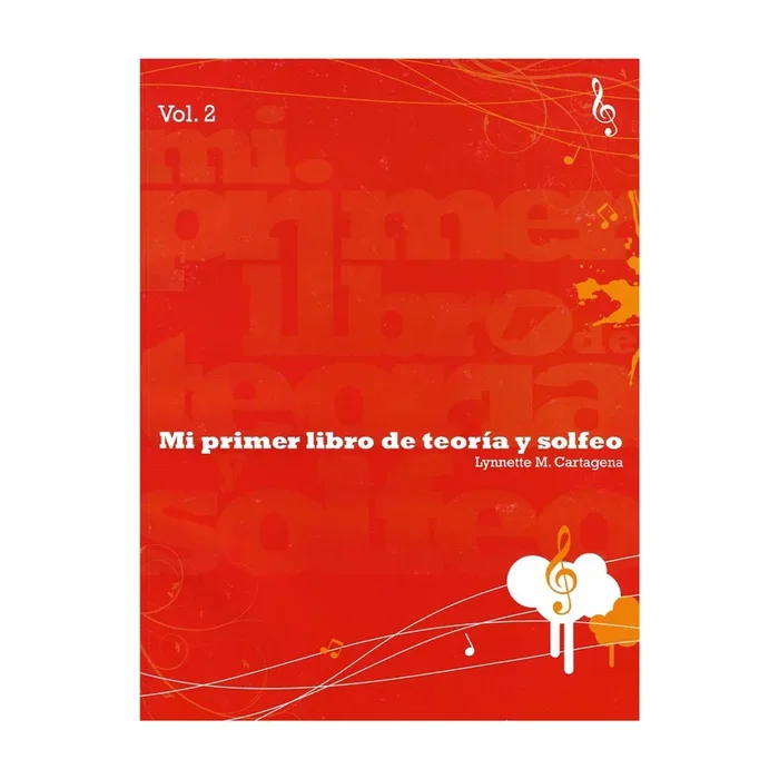Mi Primer Libro de Teoria y Solfeo Vol. 2 Lynnette Cartagena
