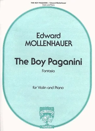Mollenhauer, Edward: The Boy Paganini (Violin & Piano)