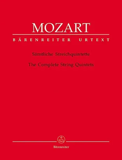 Mozart, W.A.: Complete String Quintets (2 violins, 2 violas, cello) Barenreiter