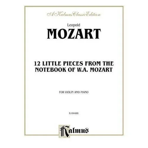 Mozart, W.A: Twelve Little Pieces from the Nortebook of Wolfgang Mozart